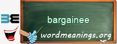WordMeaning blackboard for bargainee